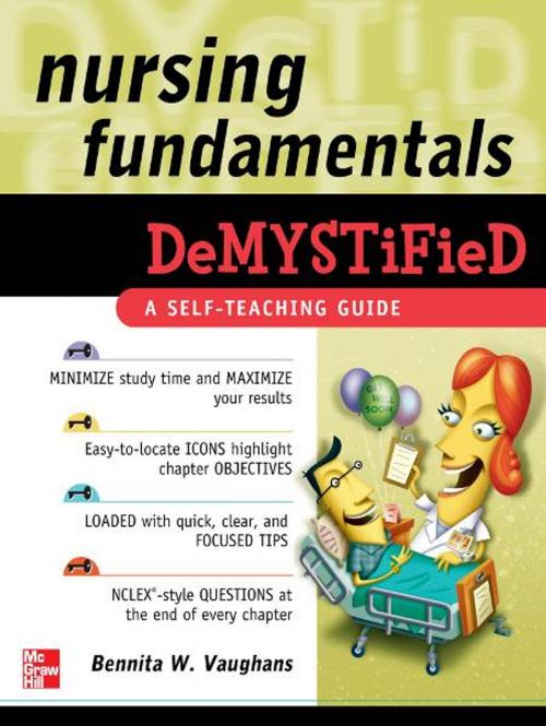 Cover of the book Nursing Fundamentals DeMYSTiFieD: A Self-Teaching Guide by Bennita Vaughans, Mcgraw-hill