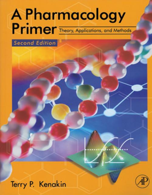Cover of the book A Pharmacology Primer by Terry Kenakin, Elsevier Science
