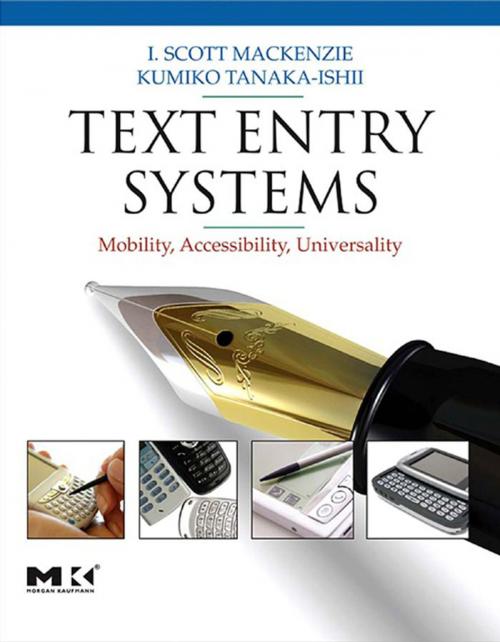 Cover of the book Text Entry Systems by I. Scott MacKenzie, Kumiko Tanaka-Ishii, Elsevier Science