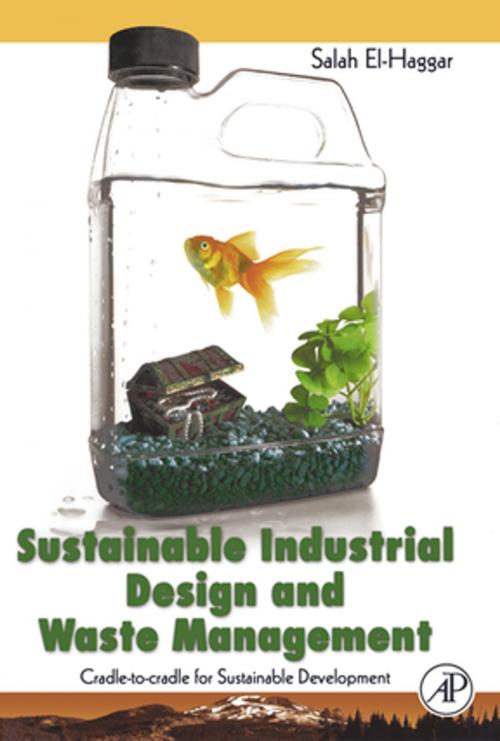 Cover of the book Sustainable Industrial Design and Waste Management by Salah El Haggar, Elsevier Science