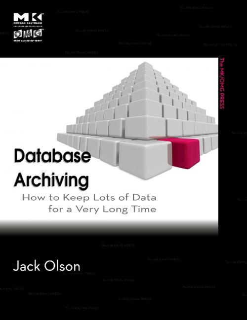 Cover of the book Database Archiving by Jack E. Olson, Elsevier Science