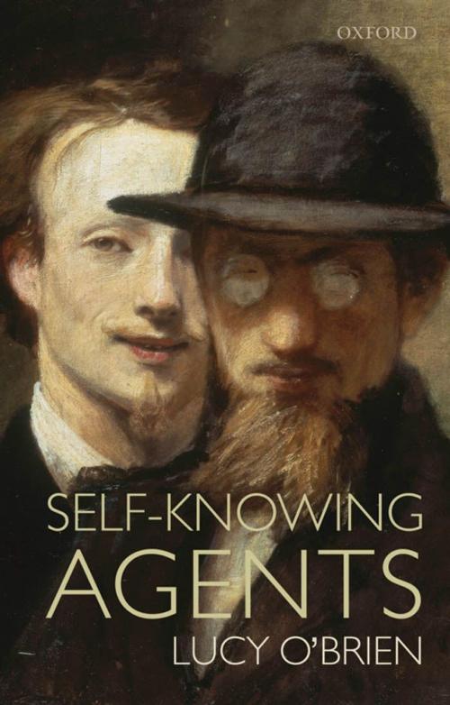 Cover of the book Self-Knowing Agents by Lucy O'Brien, Clarendon Press