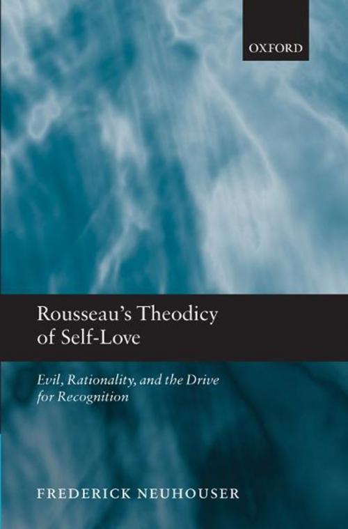 Cover of the book Rousseau's Theodicy of Self-Love by Frederick Neuhouser, OUP Oxford