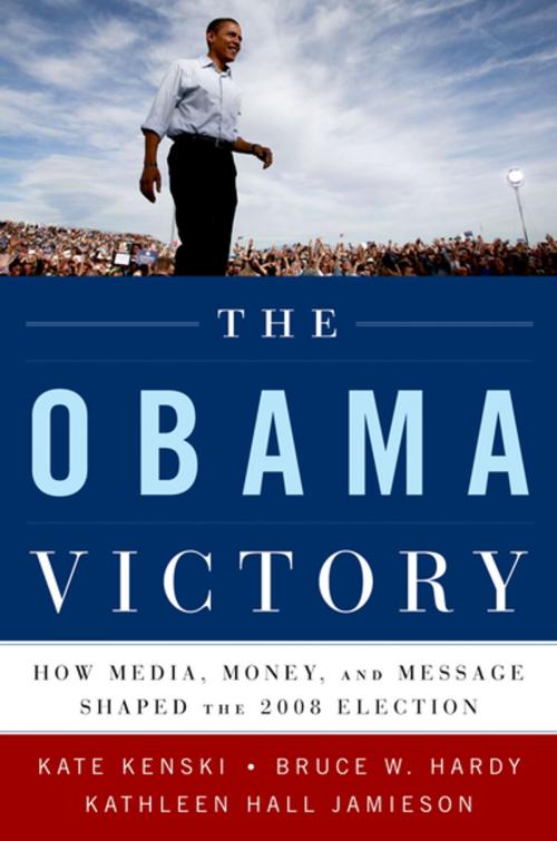Cover of the book The Obama Victory by Kate Kenski, Bruce W. Hardy, Kathleen Hall Jamieson, Oxford University Press