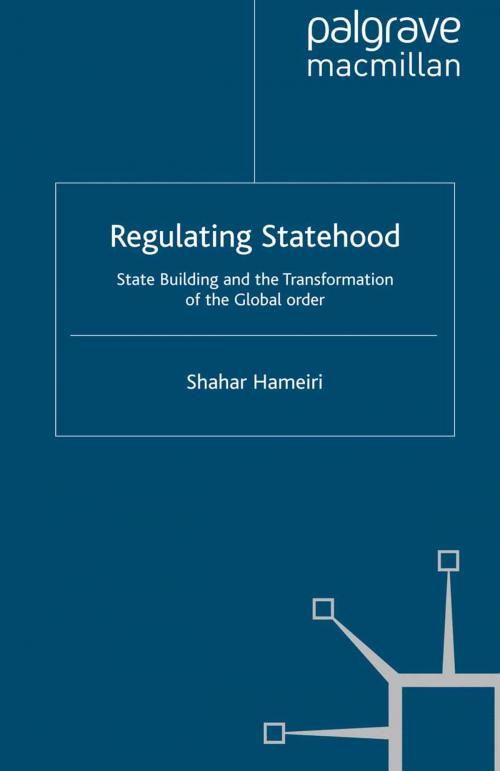 Cover of the book Regulating Statehood by S. Hameiri, Palgrave Macmillan UK