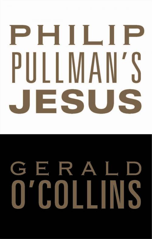 Cover of the book Philip Pullman's Jesus by Gerald O'Collins, Darton, Longman & Todd LTD