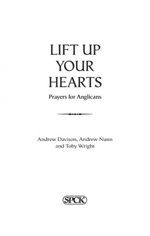 Cover of the book Lift Up Your Hearts by Andrew Davison, SPCK