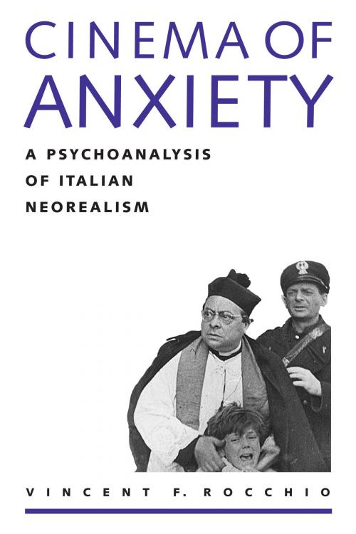 Cover of the book Cinema of Anxiety by Vincent F. Rocchio, University of Texas Press