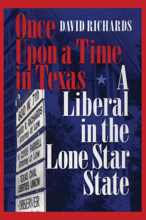 Cover of the book Once Upon a Time in Texas by David Richards, University of Texas Press