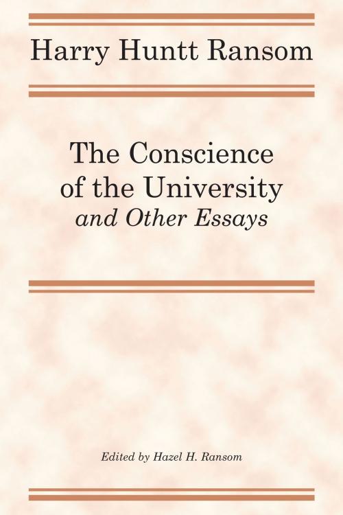 Cover of the book The Conscience of the University, and Other Essays by Harry Huntt Ransom, University of Texas Press