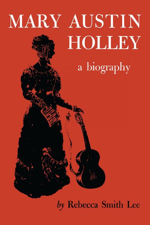 Cover of the book Mary Austin Holley by Rebecca Smith Lee, University of Texas Press