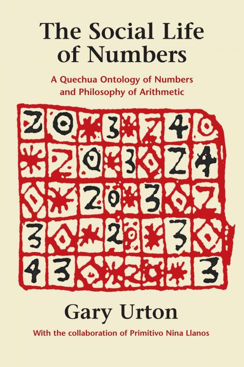 Cover of the book The Social Life of Numbers by Gary Urton, Primitivo Nina  Llanos, University of Texas Press