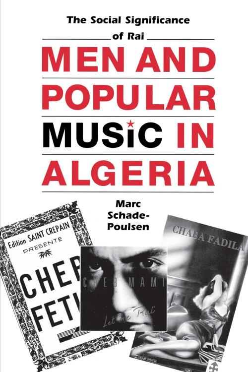 Cover of the book Men and Popular Music in Algeria by Marc Schade-Poulsen, University of Texas Press