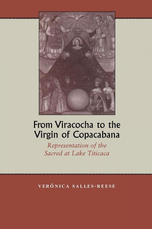 Cover of the book From Viracocha to the Virgin of Copacabana by Verónica Salles-Reese, University of Texas Press