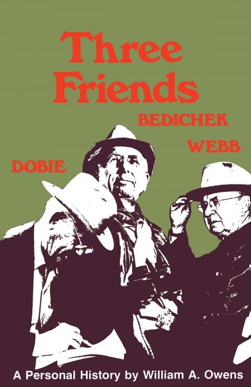 Cover of the book Three Friends by William A. Owens, University of Texas Press