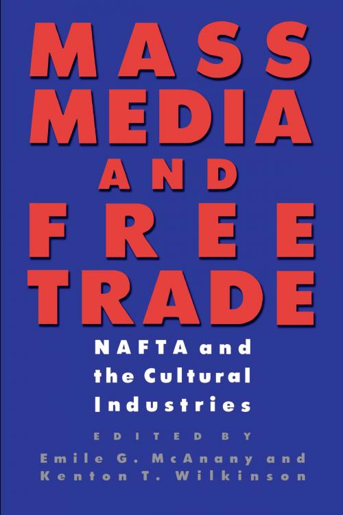 Cover of the book Mass Media and Free Trade by , University of Texas Press