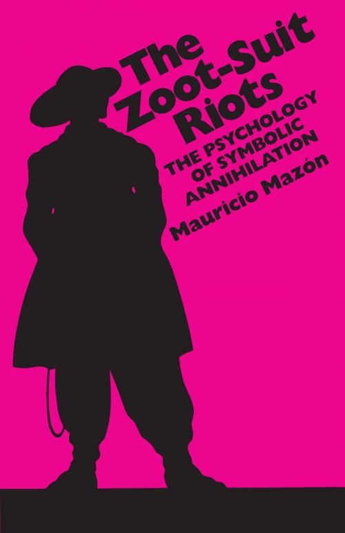 Cover of the book The Zoot-Suit Riots by Mauricio       Mazón, University of Texas Press