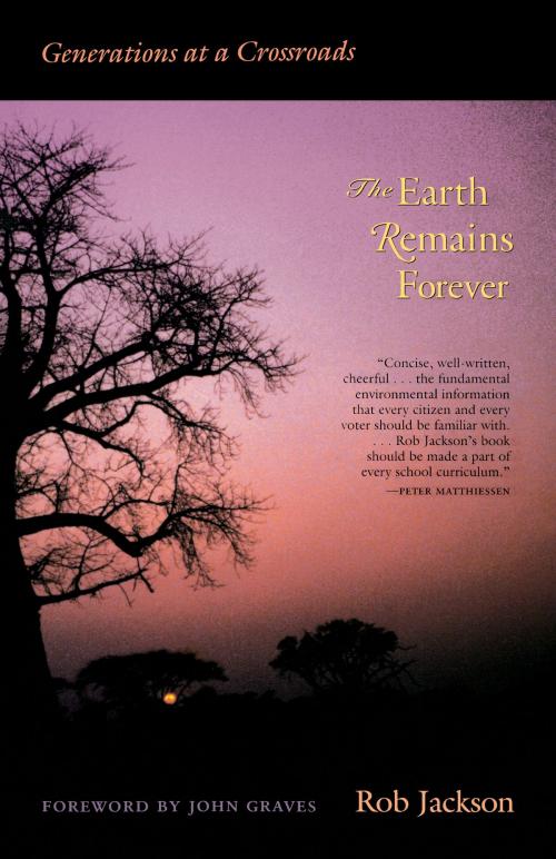 Cover of the book The Earth Remains Forever by Rob  Jackson, University of Texas Press