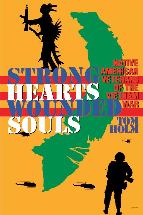 Cover of the book Strong Hearts, Wounded Souls by Tom Holm, University of Texas Press