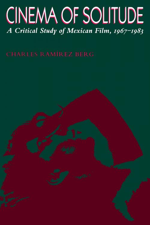 Cover of the book Cinema of Solitude by Charles Ramírez Berg, University of Texas Press