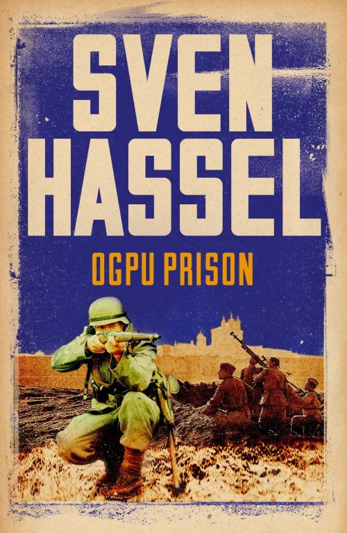 Cover of the book O.G.P.U. Prison by Sven Hassel, Orion Publishing Group