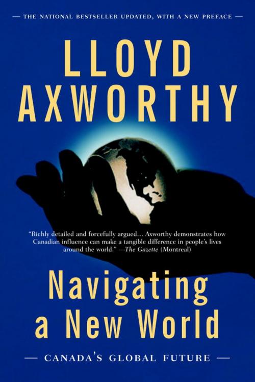 Cover of the book Navigating a New World by Lloyd Axworthy, Knopf Canada