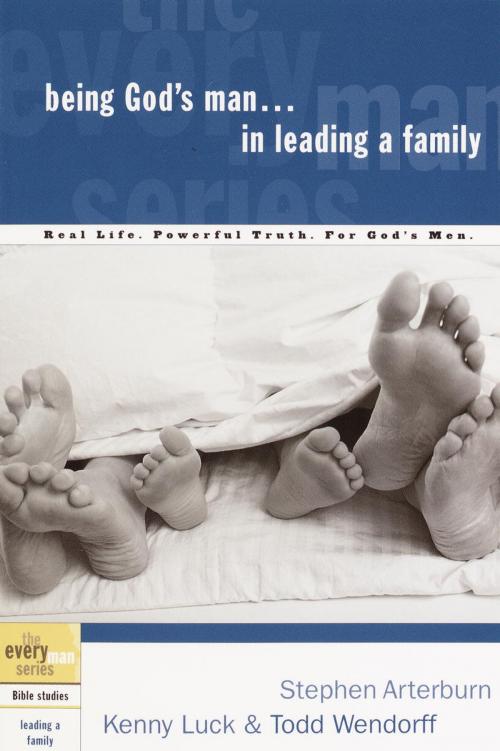 Cover of the book Being God's Man in Leading a Family by Stephen Arterburn, Kenny Luck, Todd Wendorff, The Crown Publishing Group
