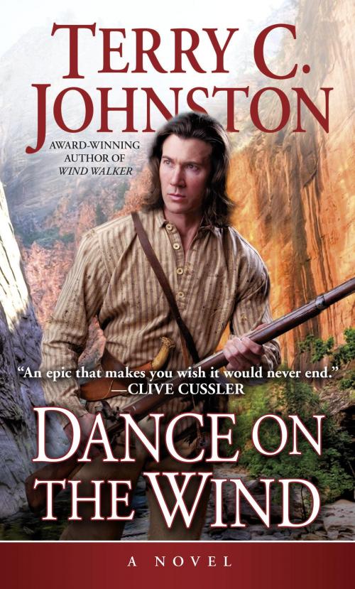 Cover of the book Dance on the Wind by Terry C. Johnston, Random House Publishing Group