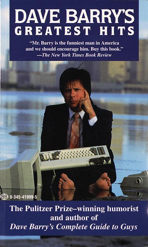 Cover of the book Dave Barry's Greatest Hits by Dave Barry, Random House Publishing Group