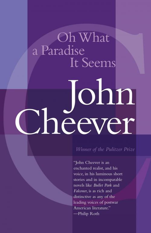 Cover of the book Oh What a Paradise It Seems by John Cheever, Knopf Doubleday Publishing Group