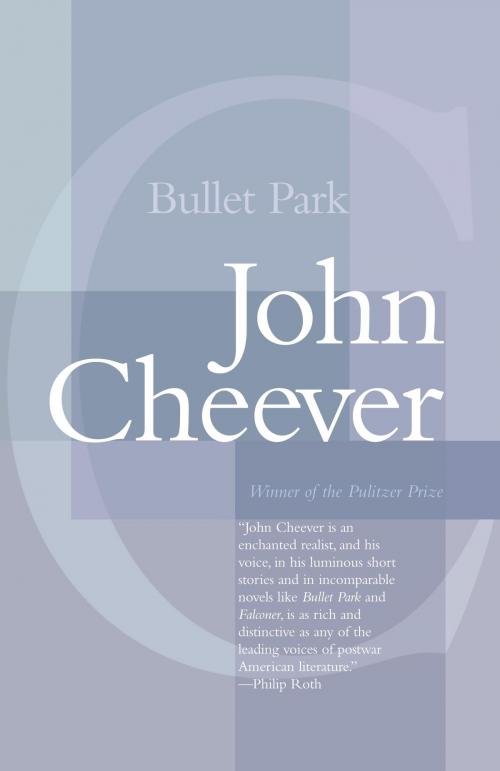Cover of the book Bullet Park by John Cheever, Knopf Doubleday Publishing Group