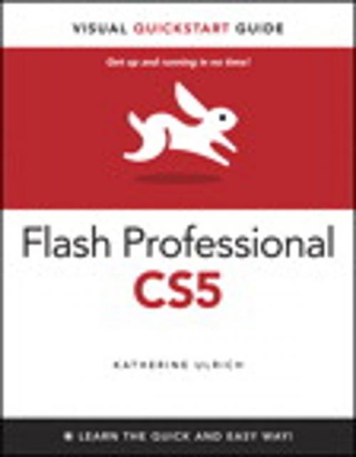Cover of the book Flash Professional CS5 for Windows and Macintosh: Visual QuickStart Guide by Katherine Ulrich, Pearson Education