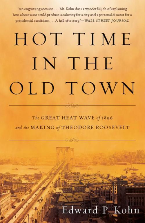 Cover of the book Hot Time in the Old Town by Edward P. Kohn, Basic Books