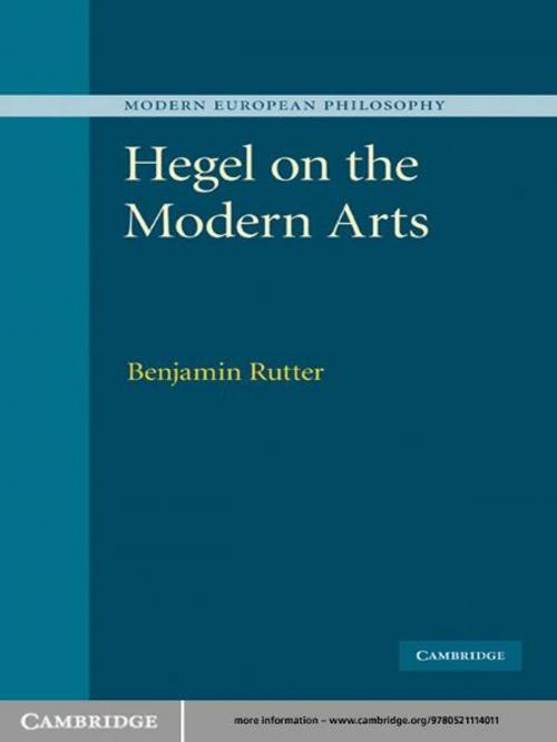 Cover of the book Hegel on the Modern Arts by Benjamin Rutter, Cambridge University Press