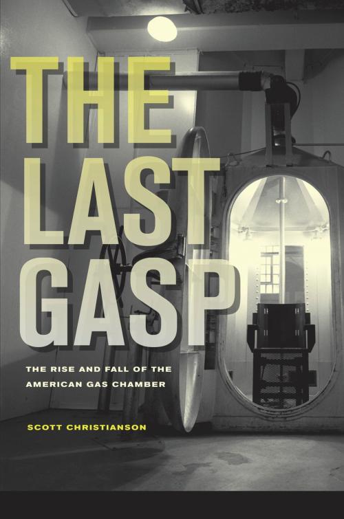 Cover of the book The Last Gasp by Scott Christianson, University of California Press