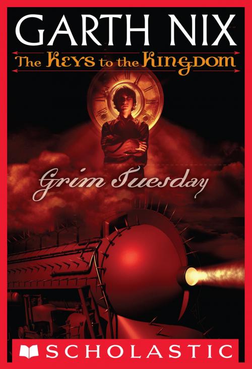 Cover of the book The Keys to the Kingdom #2: Grim Tuesday by Garth Nix, Scholastic Inc.