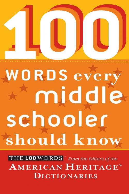 Cover of the book 100 Words Every Middle Schooler Should Know by Editors of the American Heritage Dictionaries, HMH Books
