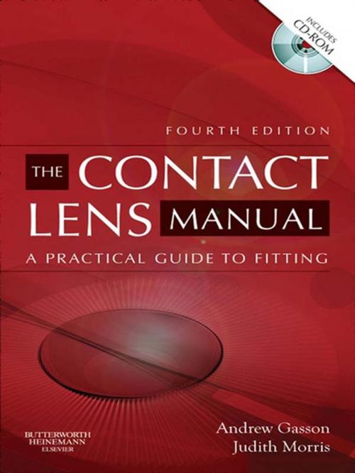 Cover of the book The Contact Lens Manual E-Book by Andrew Gasson, FCOptom, DCLP, FAAO, Judith A. Morris, MSc, FCOptom, FAAO, FIACLE, Elsevier Health Sciences