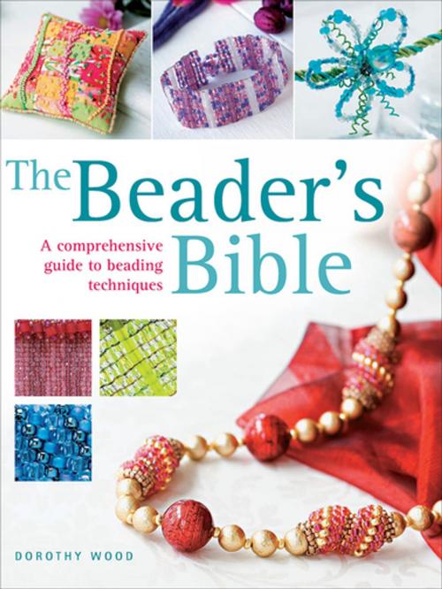 Cover of the book The Beader's Bible by Dorothy Wood, F+W