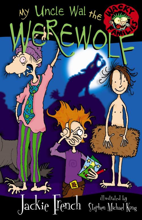 Cover of the book My Uncle Wal The Werewolf by Jackie French, HarperCollins
