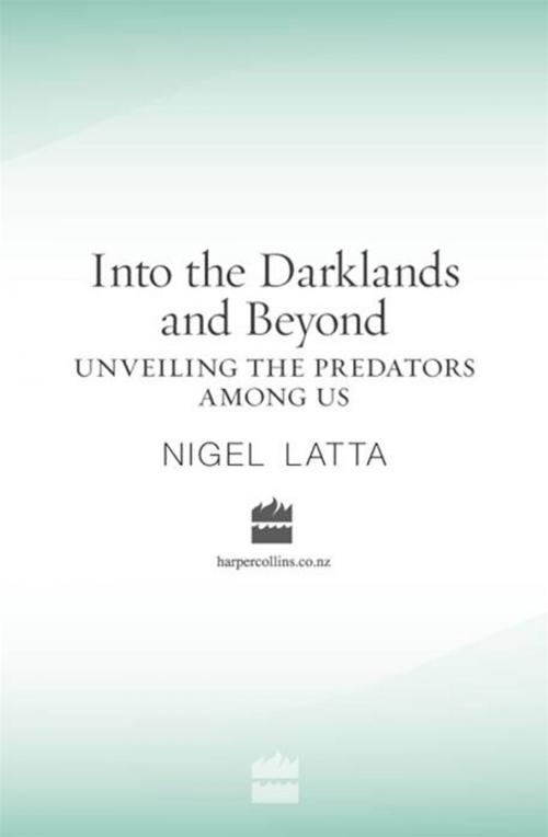 Cover of the book Into the Darklands and Beyond by Nigel Latta, HarperCollins