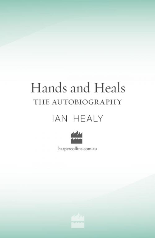 Cover of the book Hands and Heals The Autobiography by Ian Healy, HarperSports