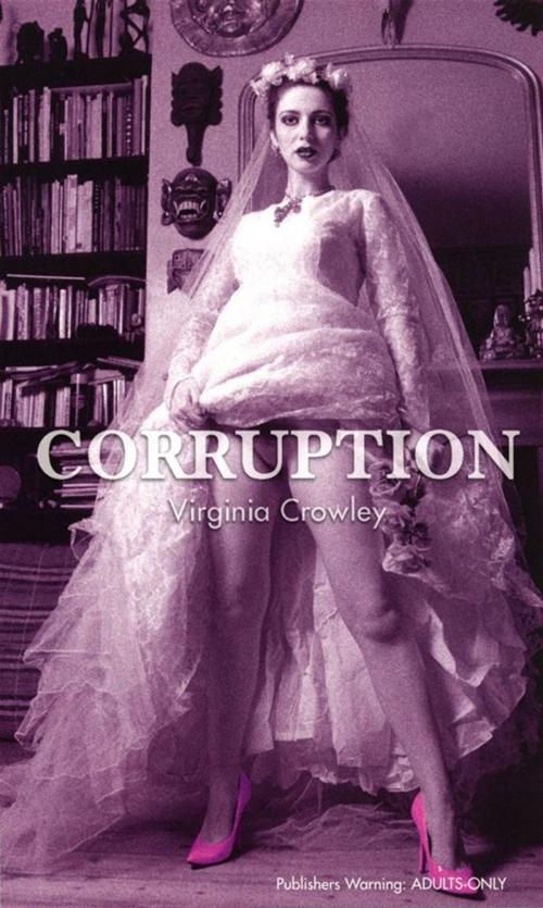 Cover of the book Corruption by Virginia Crowley, Ebury Publishing
