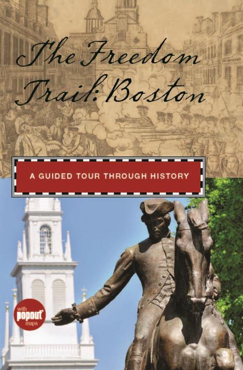 Cover of the book Freedom Trail: Boston by Anna Mantzaris, Globe Pequot Press