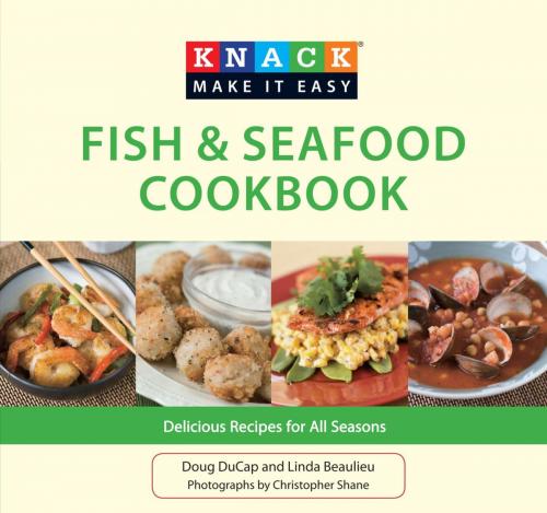 Cover of the book Knack Fish & Seafood Cookbook by Doug Ducap, Linda Beaulieu, Globe Pequot Press