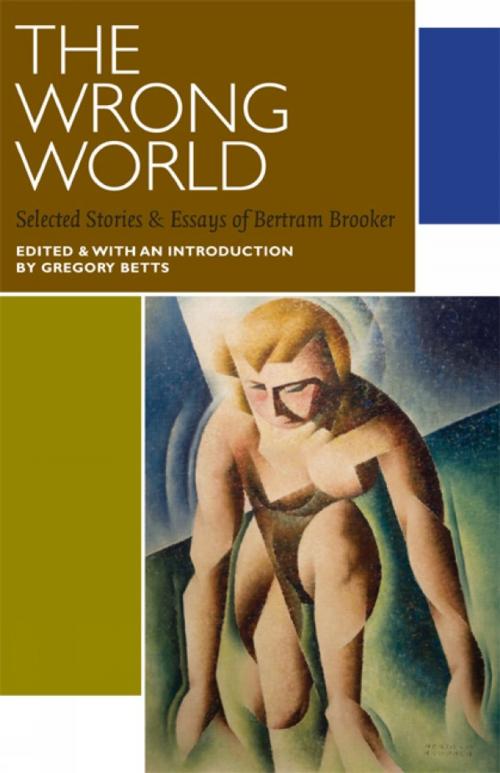 Cover of the book The Wrong World by Bertram Brooker, University of Ottawa Press