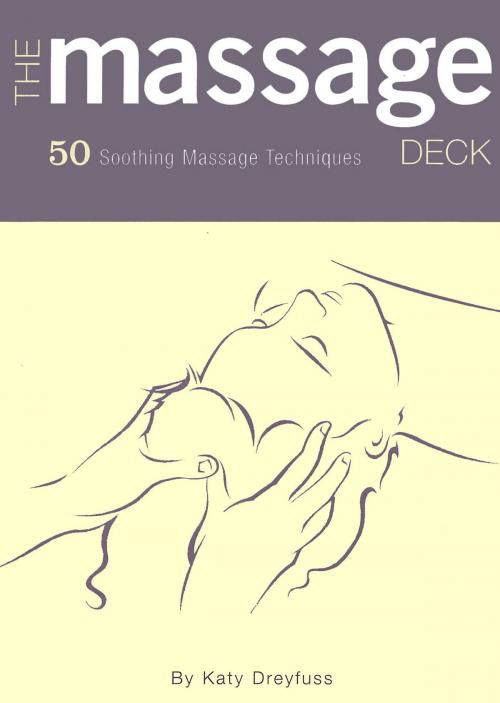 Cover of the book The Massage Deck by Katy Dreyfuss, Chronicle Books LLC