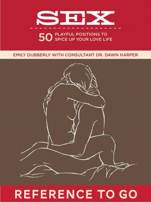 Cover of the book Sex: Reference to Go by Dr. Dawn Harper, Chronicle Books LLC