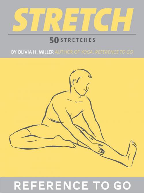 Cover of the book Stretch: Reference to Go by Olivia H. Miller, Chronicle Books LLC