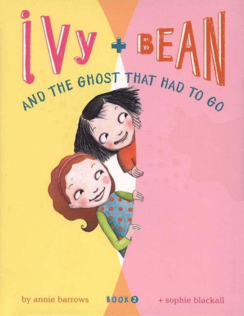 Cover of the book Ivy and Bean (Book 2) by Annie Barrows, Chronicle Books LLC